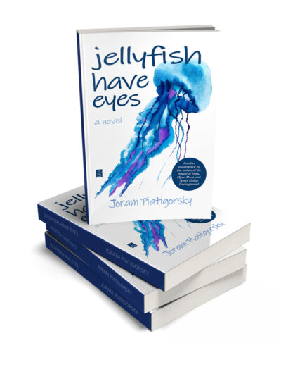 The Jellyfish Have Eyes by Joram Piatigorsky